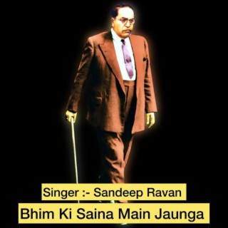 BHIM KI SAINA MAIN JAUNGA