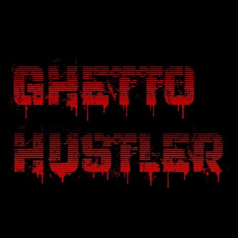 Ghetto Hustler ft. BlueJade | Boomplay Music