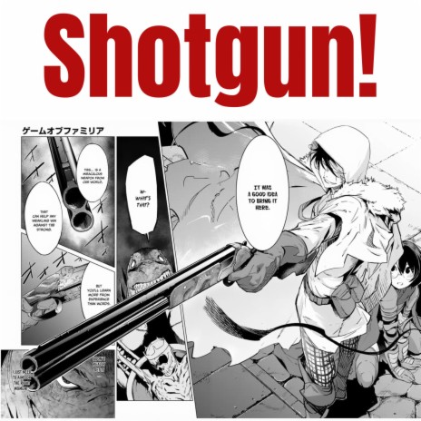 Shotgun! ft. KruddTheGuru