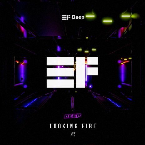 Looking Fire | Boomplay Music