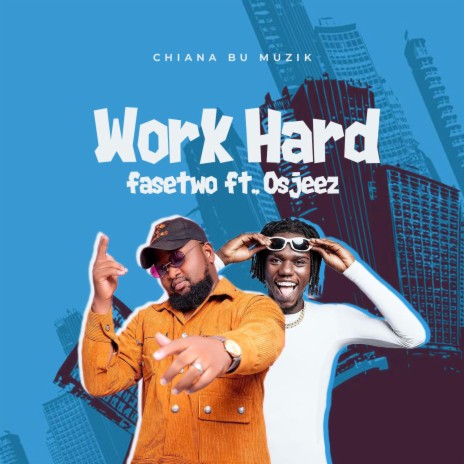 Work Hard ft. Osjeez | Boomplay Music