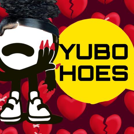 YUBO HOES ft. Raxksin | Boomplay Music