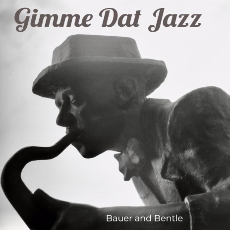 Gimme Dat Jazz | Boomplay Music