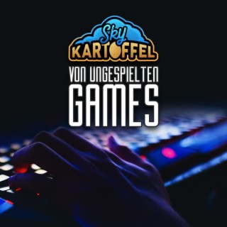 Von Ungespielten Games lyrics | Boomplay Music