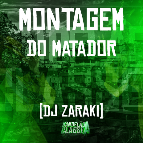 Montagem do Matador | Boomplay Music