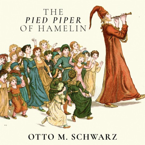 THE PIED PIPER OF HAMELIN (INSTRUMENTAL VERSION) ft. The Luxembourg Military Band & Lieutenant Colonel Jean Claude Braun