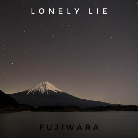 Lonely Lie | Boomplay Music