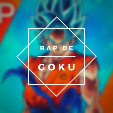 Rap de Goku | Boomplay Music