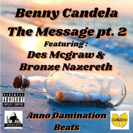The Message Part two ft. Des Mcgraw & Bronze Nazereth | Boomplay Music