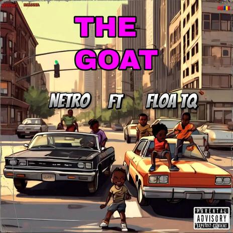 The Goat ft FLOA TQ | Boomplay Music