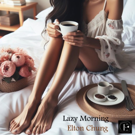 Lazy Morning | Boomplay Music