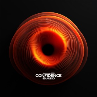 confidence (8d audio)