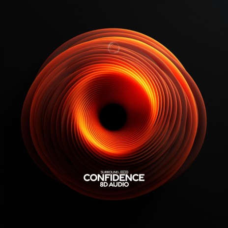 confidence (8d audio) ft. (((()))) | Boomplay Music