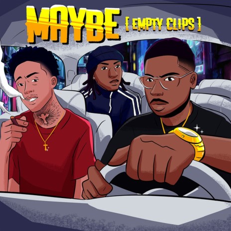 Maybe (Empty Clips) ft. tony shhnow