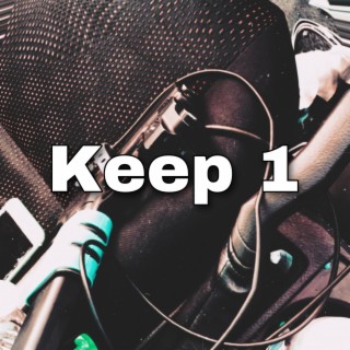 Keep 1