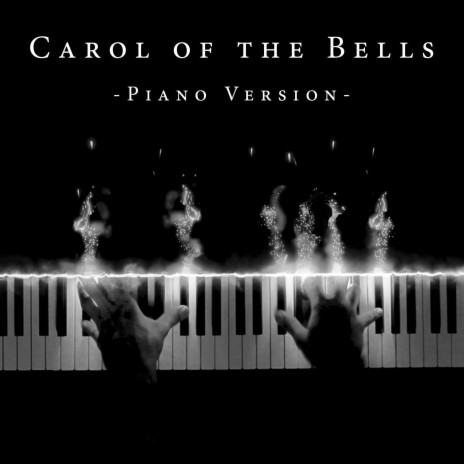 Carol of the Bells (Piano Version) | Boomplay Music