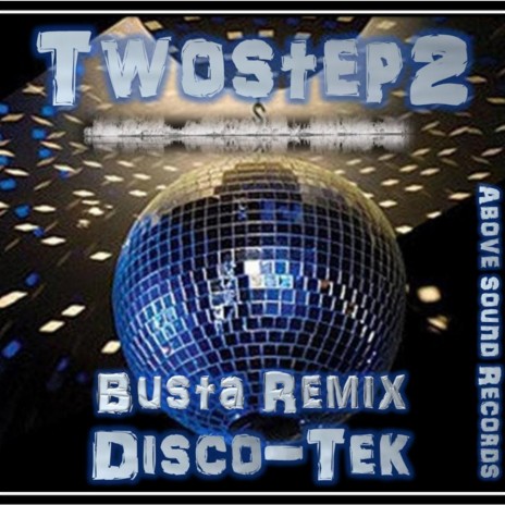 Disco-Tek (The Busta Remix)