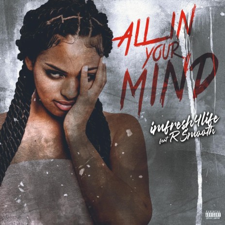 All In Your Mind ft. R-Smooth | Boomplay Music
