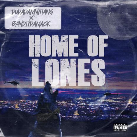 Home Of Lones ft. Banditdamack | Boomplay Music