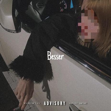 Besser | Boomplay Music