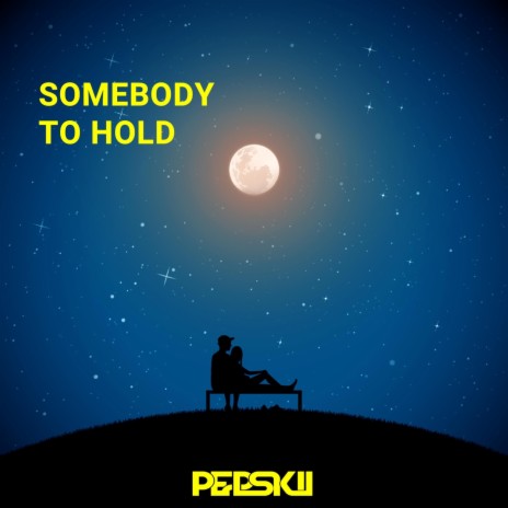 Somebody to Hold | Boomplay Music