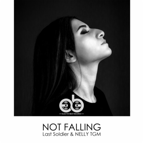 Not Falling (Radio Edit) ft. NELLY TGM