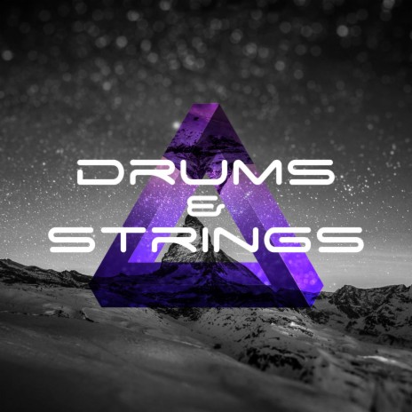 Drums & Strings | Boomplay Music