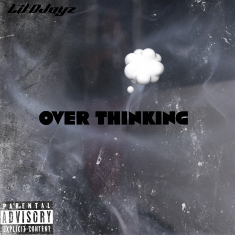 Over Thinking | Boomplay Music