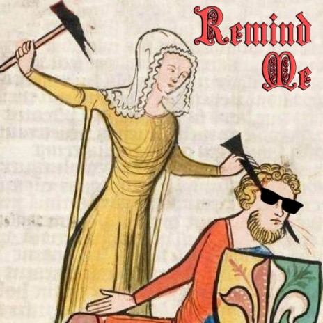 Remind Me (Medieval Version) | Boomplay Music