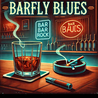 Barfly Blues