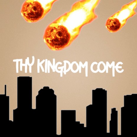 Thy Kingdom Come ft. Megan Tara