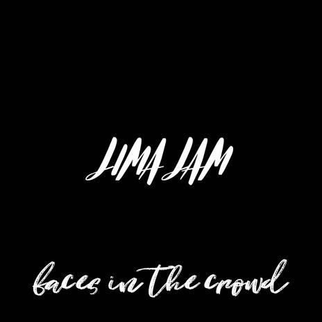 Faces in the Crowd | Boomplay Music