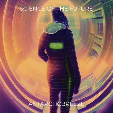 Science of the Future | Boomplay Music