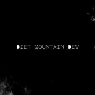 Diet Mountain Dew (Demo)