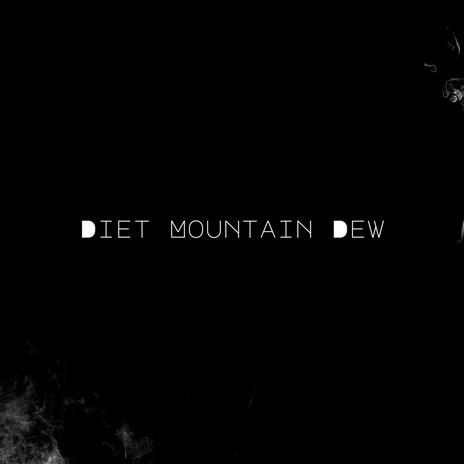 Diet Mountain Dew (Demo) | Boomplay Music