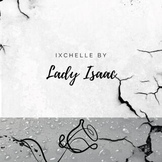 Ixchelle lyrics | Boomplay Music