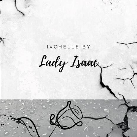 Ixchelle | Boomplay Music