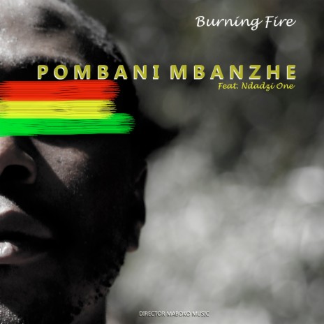 Pombani Mbanzhe ft. Ndadzi One | Boomplay Music