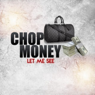 Chop money