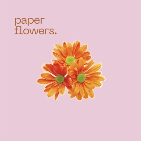 paper flowers.