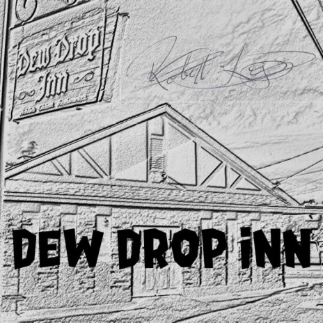 Dew Drop Inn | Boomplay Music