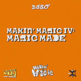 MAKIN MAGIC 4 : MAGIC MADE (ALBUM SAMPLER)