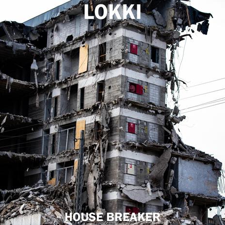 HOUSE BREAKER