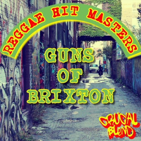 Guns of Brixton ft. Crucial Blend | Boomplay Music