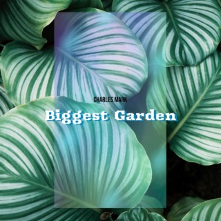 Biggest Garden