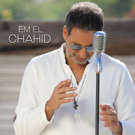 Em El Chahid | Boomplay Music
