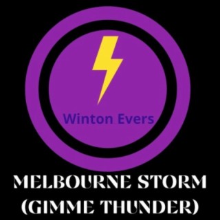 Melbourne Storm (Gimme Thunder)