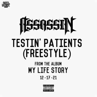 Testin' Patients (Freestyle)