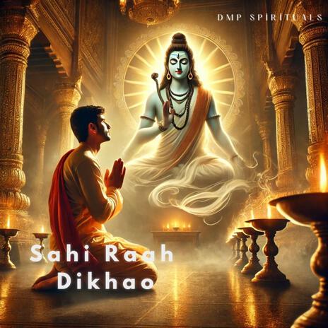 Sahi Raah Dikhao | Boomplay Music