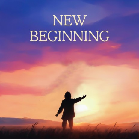 New beginning | Boomplay Music